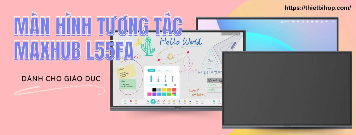 màn hình tương tác maxhub l55fa