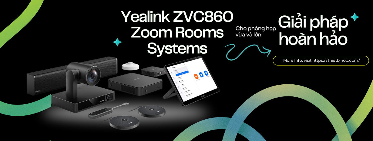 bộ thiết bị Yealink ZVC860 Zoom Rooms Systems
