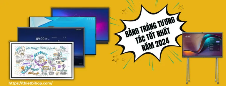 bảng trắng tương tác tốt nhất năm 2024