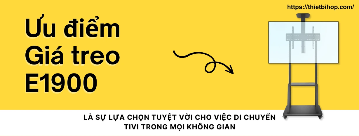 ưu điểm giá treo tivi e1900
