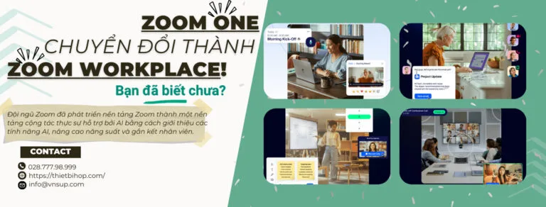 Zoom Workplace là gì và tính năng nổi bật