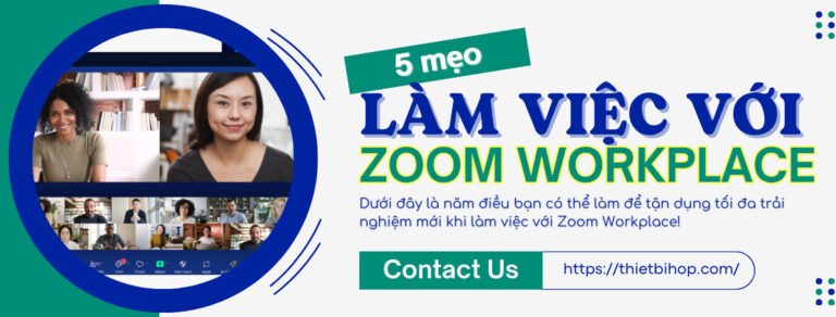 5 mẹo làm việc với zoom workplace