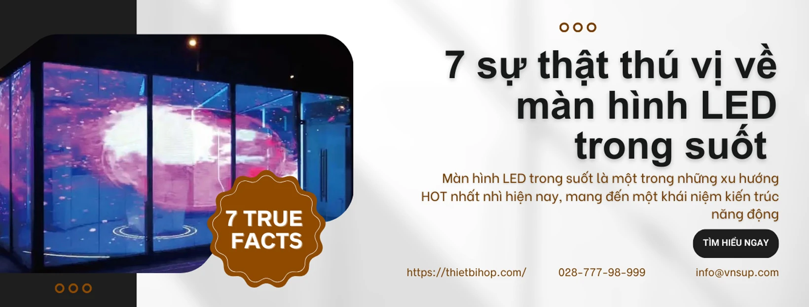 7 sự thật thú vị màn hình led trong suốt