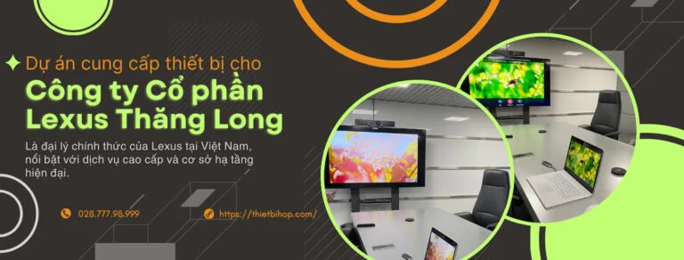 dự án cung cấp thiết bị cho công ty cổ phần lexus thăng long