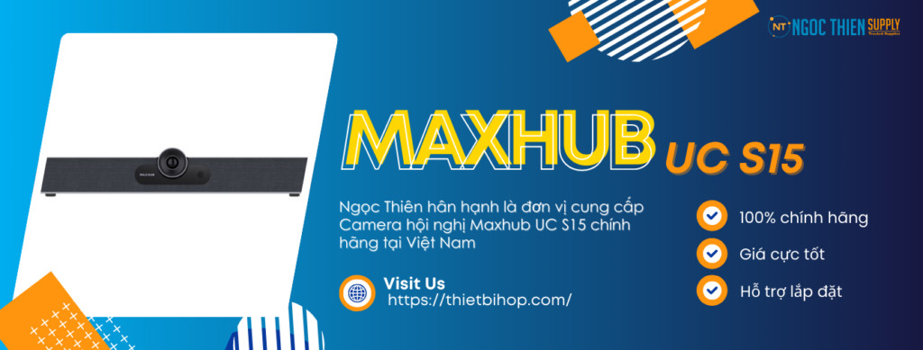 ngọc thiên hân hạnh là đơn vị phân phối Maxhub UC S15 chính hãng