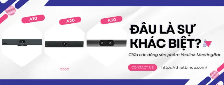 so sánh yealink meetingbar a10 vs a20 vs a30