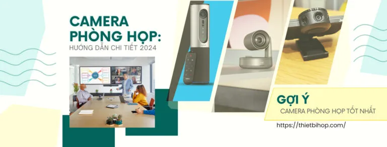 camera phòng họp: hướng dẫn chi tiết