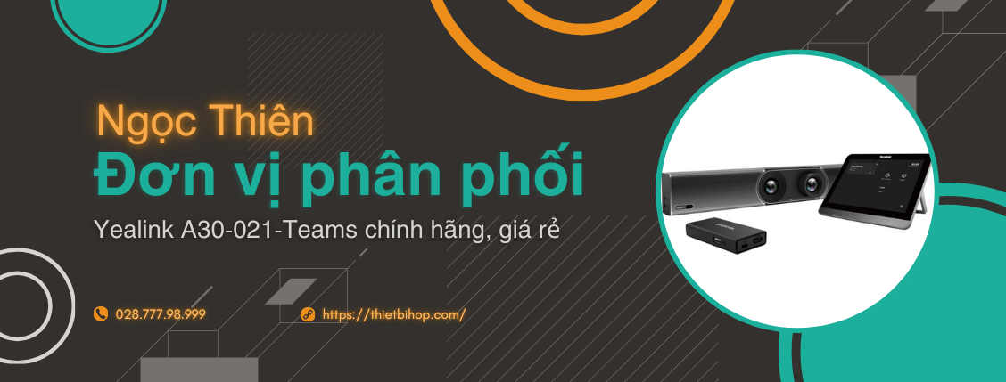 ngọc thiên hân hạnh là đơn vi cung cấp thiết bị hội nghị Yealink A30-021-Teams
