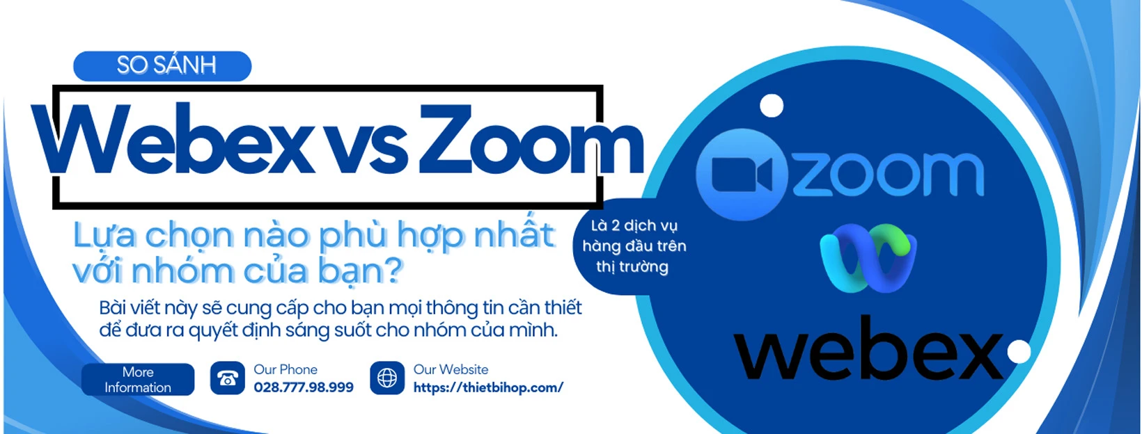 webex vs zoom lựa chọn nào phù hợp với bạn