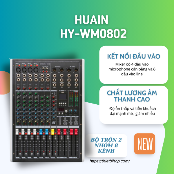 giới thiệu bộ trộn 2 nhóm 8 kênh huain hy-wm0802