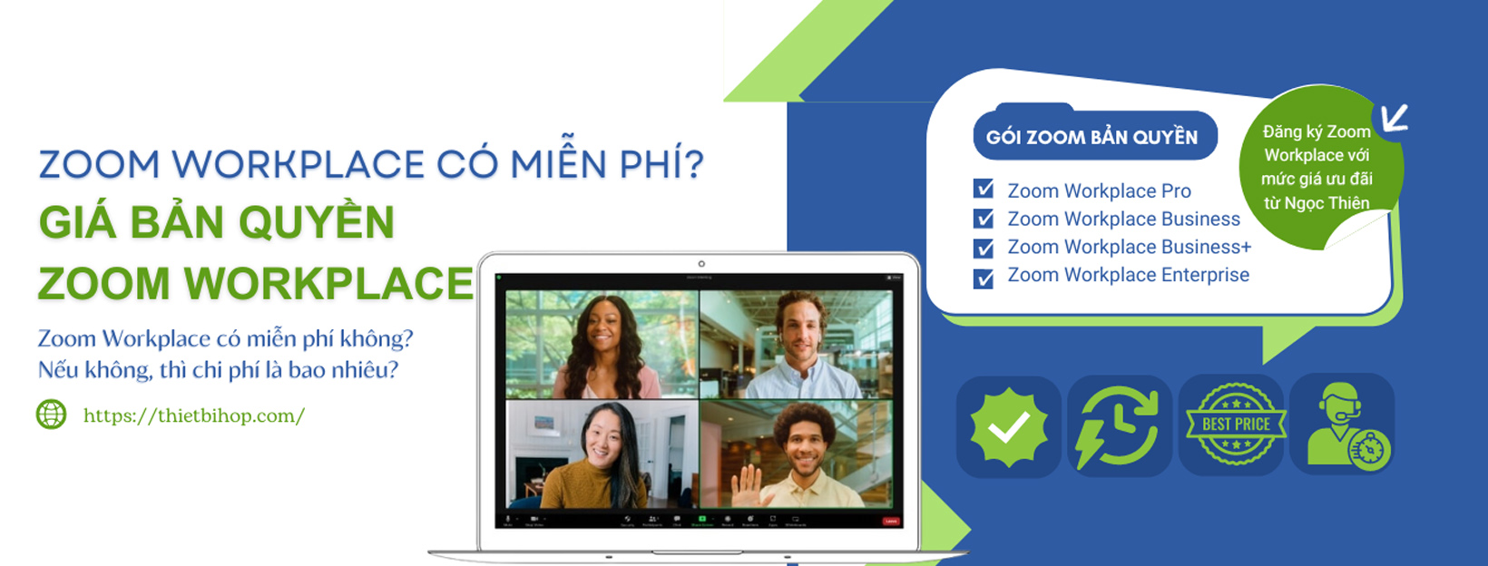 zoom workplace có miễn phí không? giá bản quyền zoom workplace là bao nhiêu