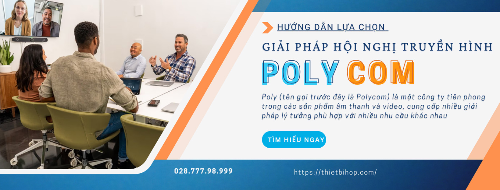 hướng dẫn lựa chọn giải pháp hội nghị truyền hình polycom phù hợp