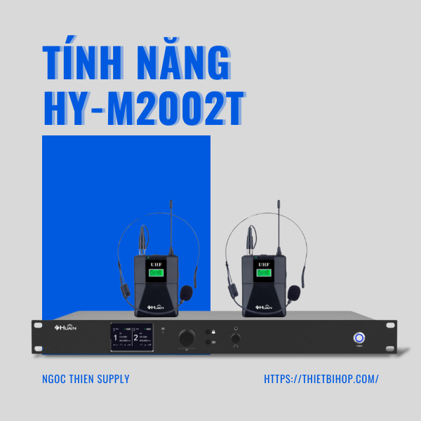 tính năng chính của huain hy-m2002t
