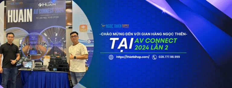 chào mừng đến với gian hàng ngọc thiên tại av connect 2024 lần 2