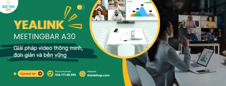 yealink meetingbar a30 giải pháp video hoàn hảo, thông minh và tiện lợi