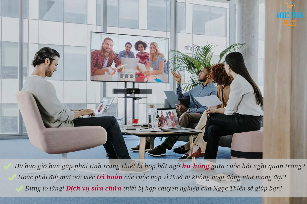 dịch vụ sửa chữa thiết bị họp từ ngọc thiên