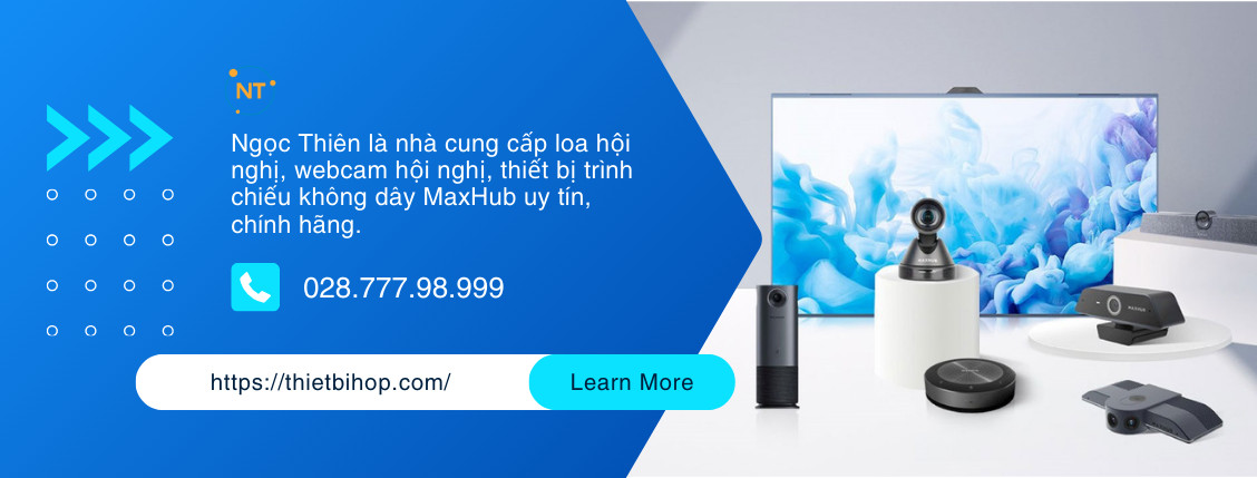 ngọc thiên hân hạnh là đơn vị cung cấp thiết bị hội nghị maxhub chính hãng