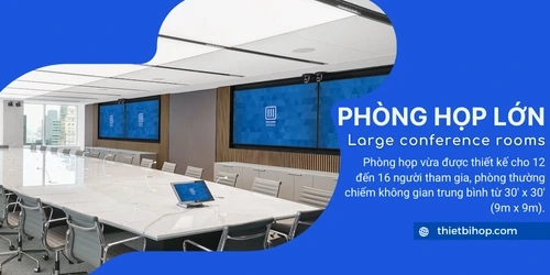 Giải pháp cho phòng họp lớn