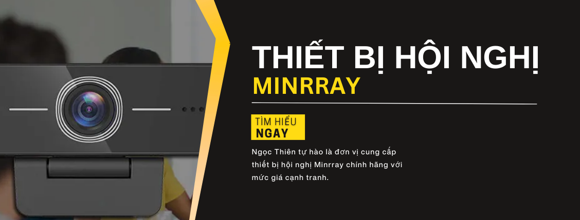thiết bị hội nghị minrray chính hãng tại ngọc thiên