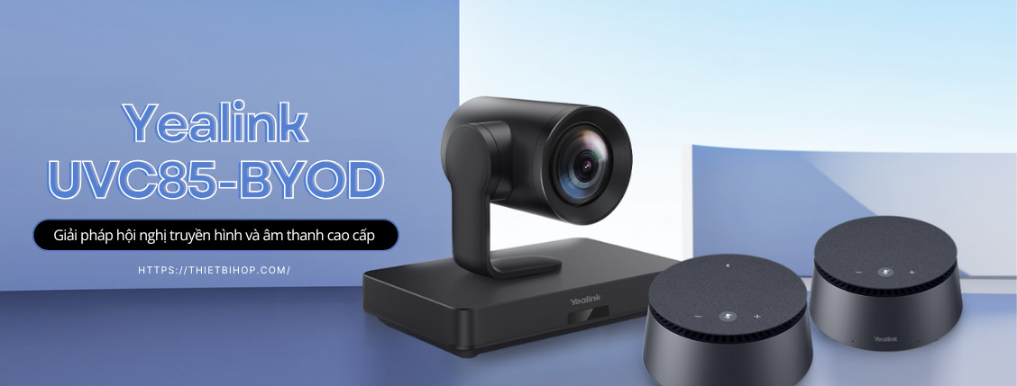 yealink uvc85-byod là gì