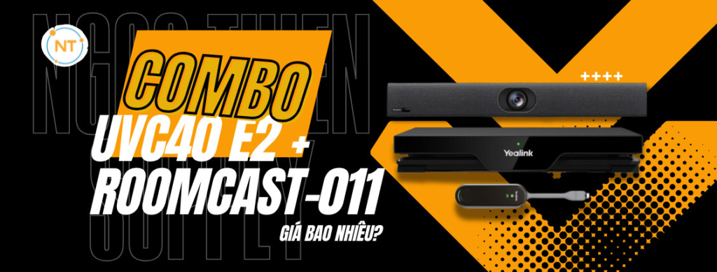combo yealink uvc40 + roomcast-011 có giá bao nhiêu