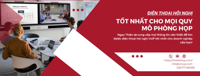 đâu là điện thoại hội nghị tốt nhất cho mọi quy mô phòng họp mà bạn nên cân nhắc lựa chọn