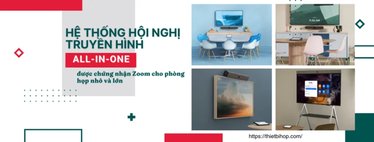 hệ thống hội nghị truyền hình tất cả trong một được chứng nhận zoom cho phòng họp nhỏ và lớn