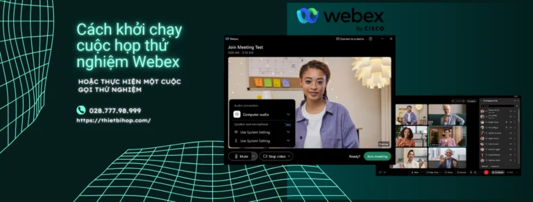 hướng dẫn cách khởi chạy cuộc họp thử nghiệm webex