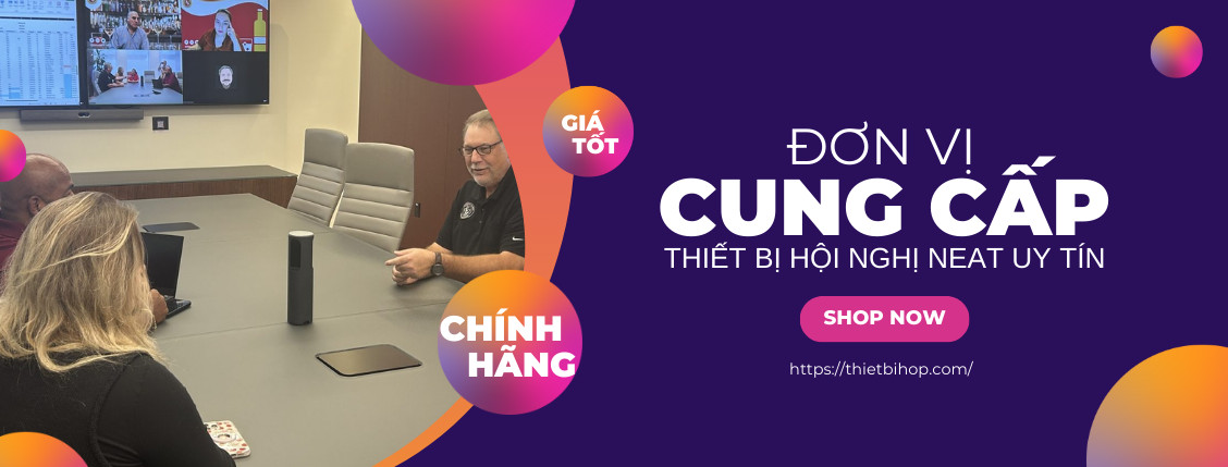 mua thiết bị hội neat chính hãng tại ngọc thiên