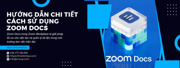 hướng dẫn chi tiết cách sử dụng zoom docs
