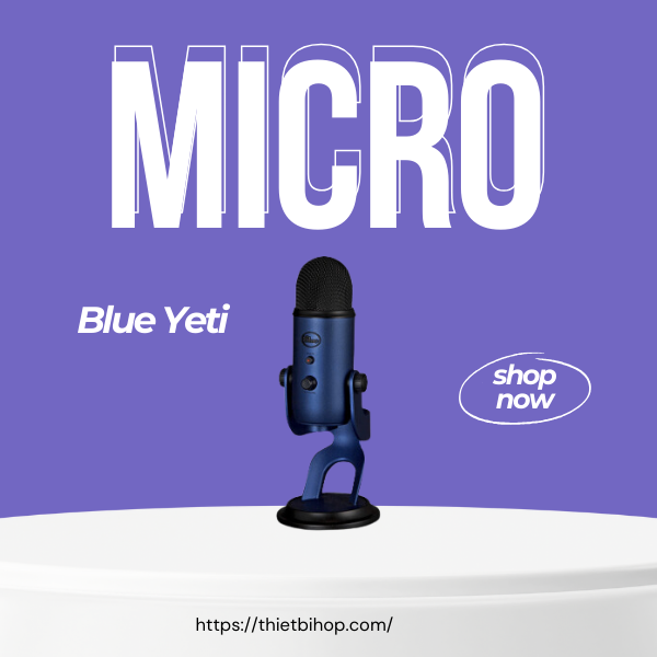 micro USB hàng đầu Blue Yeti với chất lượng âm thanh tuyệt vời và tính linh hoạt
