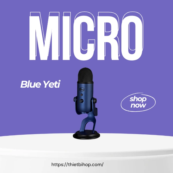 micro USB hàng đầu Blue Yeti với chất lượng âm thanh tuyệt vời và tính linh hoạt