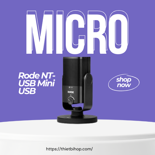 micro USB nhỏ gọn, chất lượng phòng thu rode-nt usb mini usb