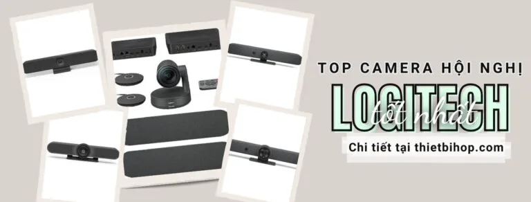 top 10 camera hội nghị logitech tốt nhất năm 2024