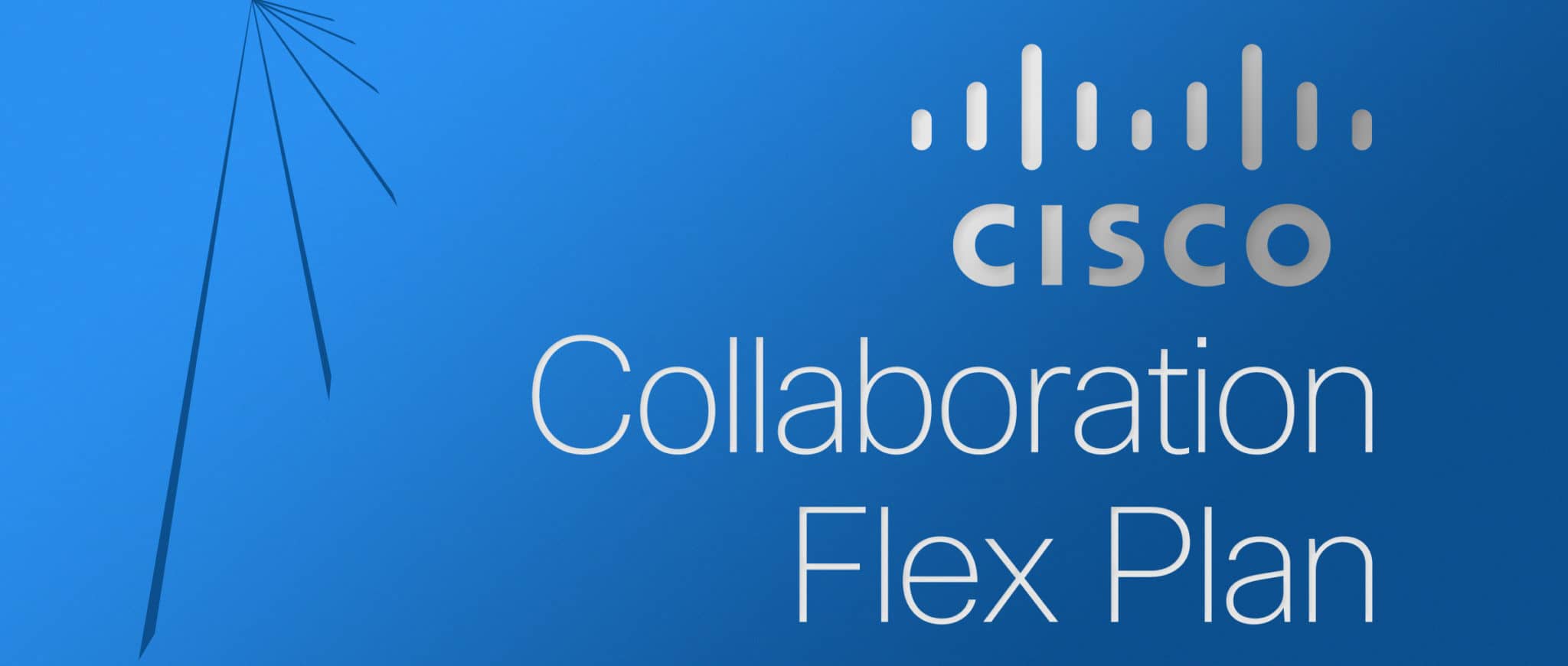 Cisco Flex cho phép sử dụng các công cụ cộng tác hàng đầu của Cisco trong một gói đăng ký đơn giản
