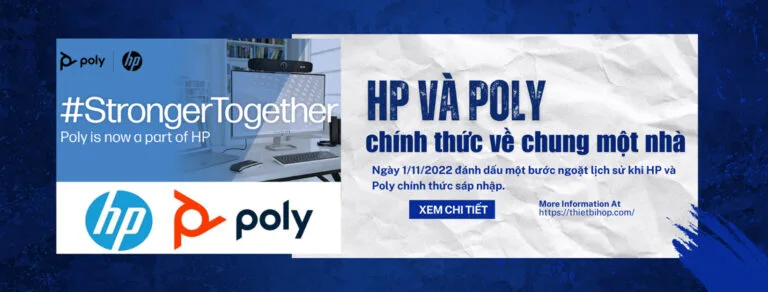 vào ngày 01/11/2022 hp và poly chính thức sáp nhập chung một nhà