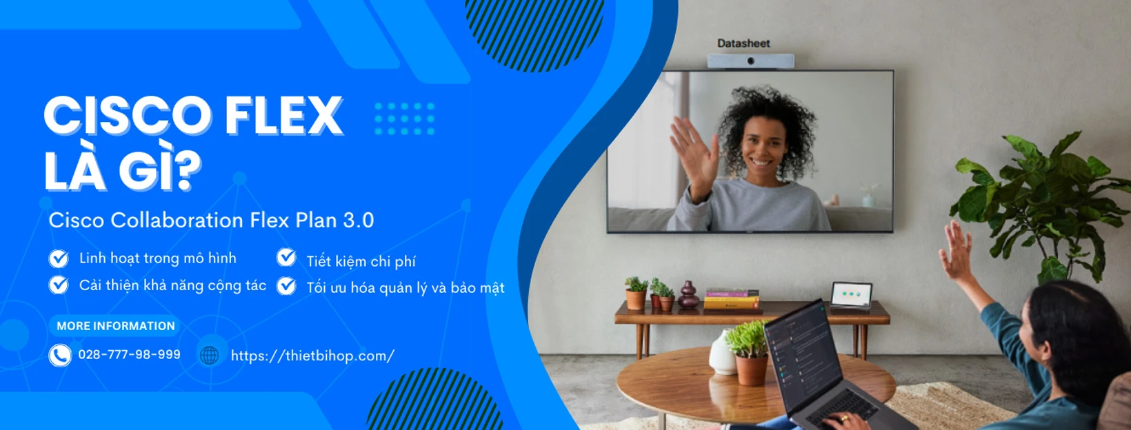 Cisco Flex cho phép mọi người sử dụng các công cụ cộng tác hàng đầu trong ngành của Cisco chỉ với một gói đăng ký đơn giản.