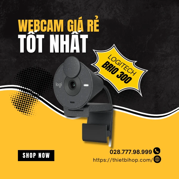 webcam giá rẻ tốt nhất dành cho chuyên gia logitech brio 300