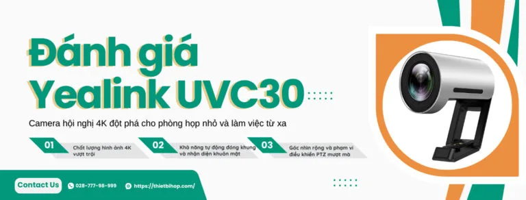 đánh giá camera hội nghị yealink uvc30 4k dành cho phòng họp nhỏ và cá nhân