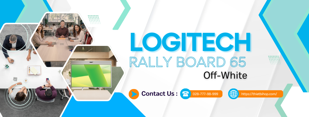 giới thiệu về logitech rally board 65 off-white 