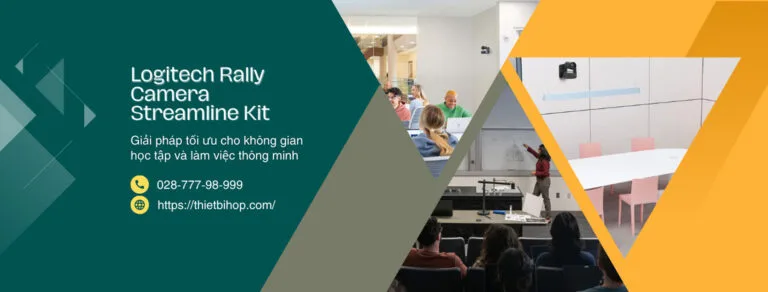 logitech rally camera streamline kit giải pháp tối ưu cho không gian học tập và làm việc