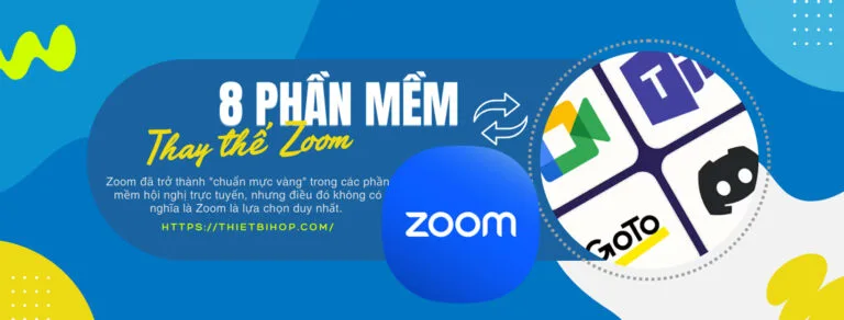8 phần mềm thay thế zoom