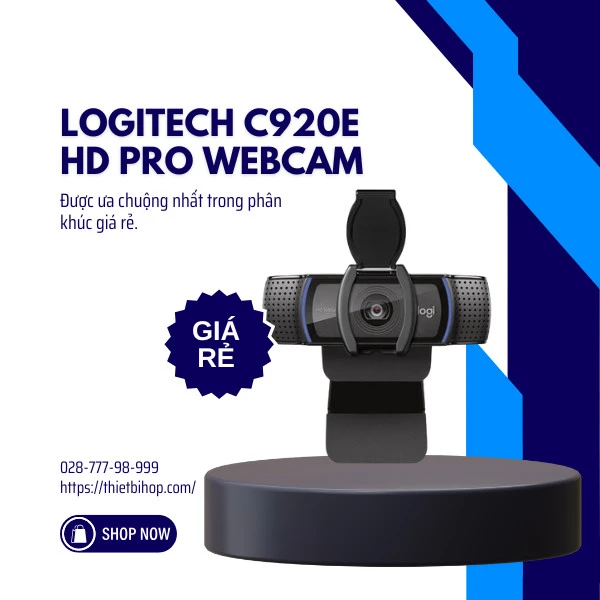 camera họp trực tuyến được ưa chuộng nhất trong phân khúc giá rẻ Logitech c920e hd pro webcam