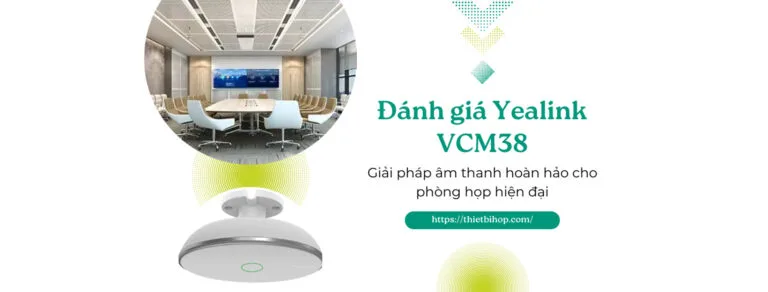 đánh giá yealink vcm38 chi tiết
