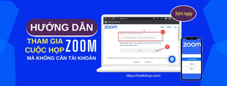 hướng dẫn 2 cách tham gia cuộc họp zoom mà không cần tài khoản
