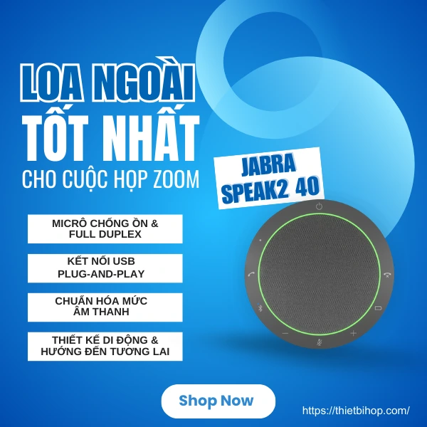 loa ngoài tốt nhất cho cuộc họp zoom jabra speak2 40