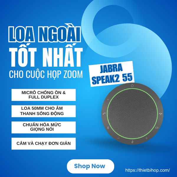 loa ngoài tốt nhất cho cuộc họp zoom jabra speak2 55