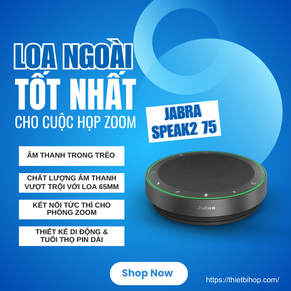 loa ngoài tốt nhất cho cuộc họp zoom jabra speak2 75