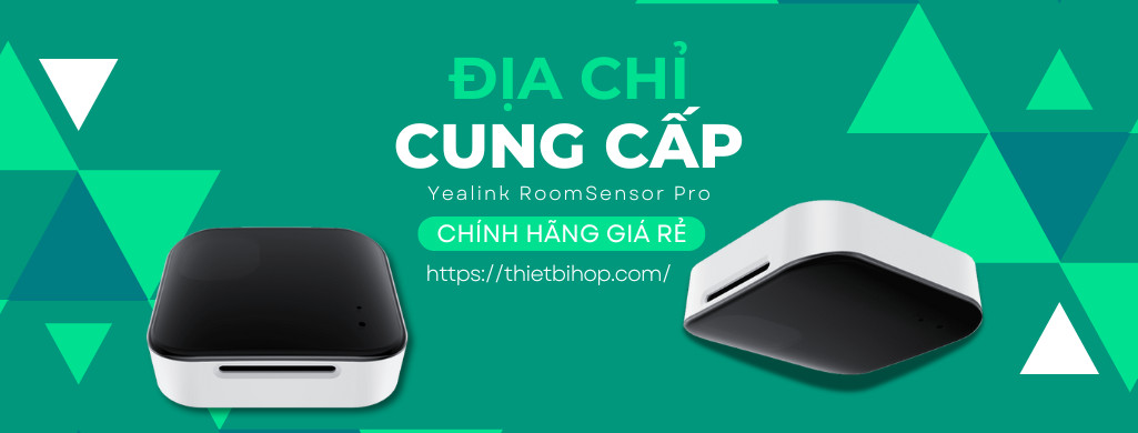 liên hệ ngọc thiên để chúng tôi cung cấp cho bạn yealink roomsensor pro chính hãng giá rẻ