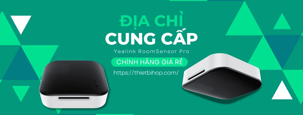 liên hệ ngọc thiên để chúng tôi cung cấp cho bạn yealink roomsensor pro chính hãng giá rẻ